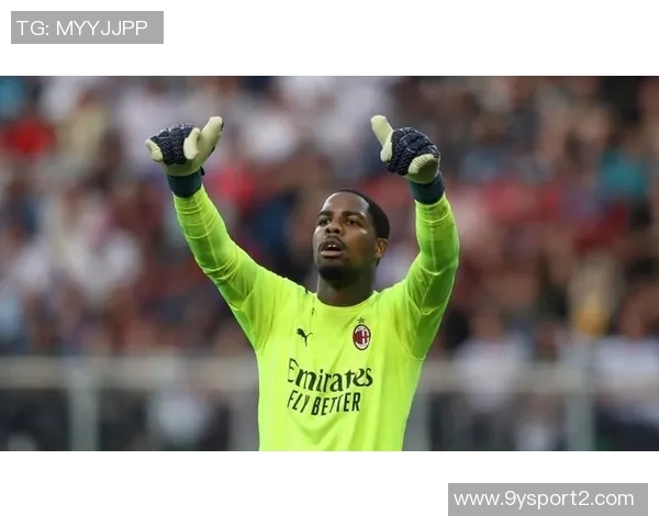 米体报道迈尼昂续约进展将在一个月内揭晓米兰未来或迎来新转机 米体报道迈尼昂续约进展将在一个月内揭晓米兰未来或迎来新转机